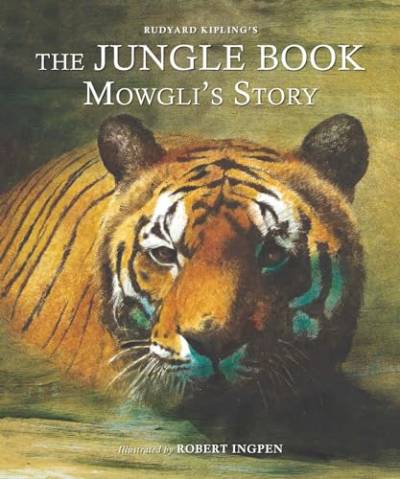 The Jungle Book: Mowgli's Story: A Robert Ingpen Illustrated Classic (Robert Ingpen Illustrated Classics) von Welbeck Children's Books
